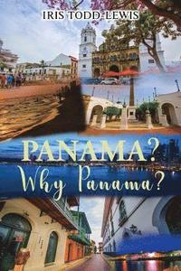 bokomslag Panama? Why Panama?