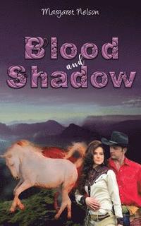 bokomslag Blood and Shadow