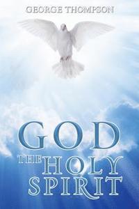 bokomslag God the Holy Spirit