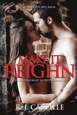 Make it Reighn 1