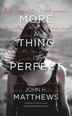 More a Thing is Perfect