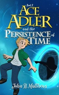 bokomslag Ace Adler and the Persistence of Time