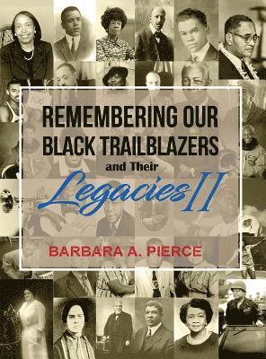 bokomslag Remembering Our Black Trailblazers and their Legacies II