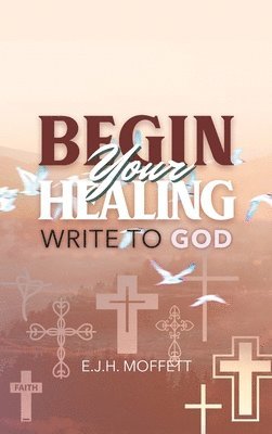 BEGIN Your HEALING 1