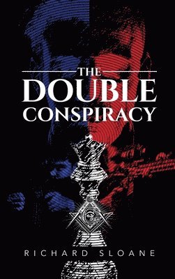 Richard Sloane - Double Conspiracy, Inbunden