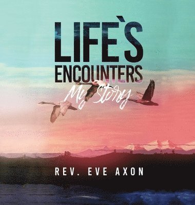 Life's Encounters 1