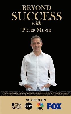 bokomslag Beyond Success with Peter Muzik