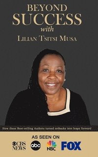 bokomslag Beyond Success with Lilian Tsitsi Musa