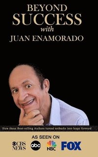 bokomslag Beyond Success with Juan Enamorado