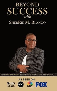 bokomslag Beyond Success with SherRie M. Blango