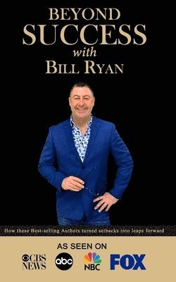Bill Ryan - Beyond Success with Bill Ryan, Häftad
