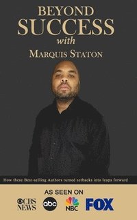 bokomslag Beyond Success with Marquis Staton