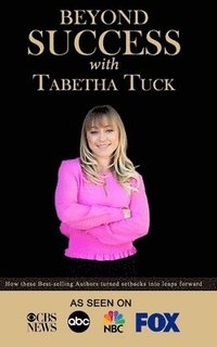 bokomslag Beyond Success with Tabetha Tuck