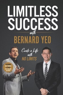 bokomslag Limitless Success with Bernard Yeo