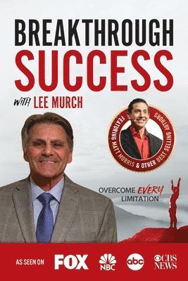 Breakthrough Success with Lee Murch 1