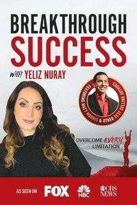 bokomslag Breakthrough Success with Yeliz Nuray