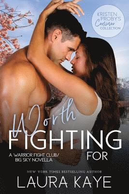 Worth Fighting For: A Warrior Fight Club/Big Sky Novella 1