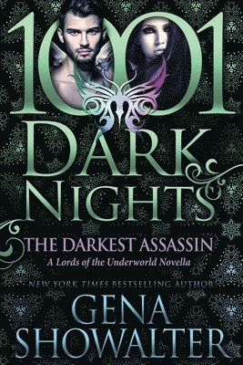 Gena Showalter - The Darkest Assassin: A Lords of the Underworld Novella, Häftad