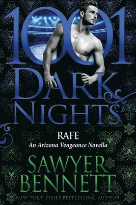 Sawyer Bennett - Rafe: An Arizona Vengeance Novella, Häftad