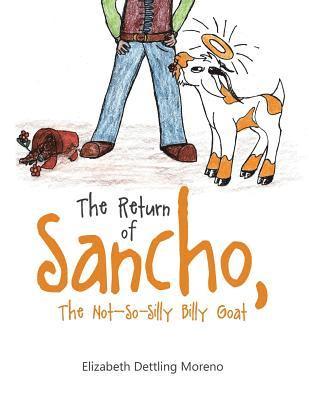 The Return of Sancho, the Not-So-Silly Billy Goat 1