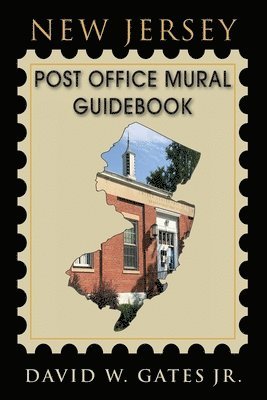 bokomslag New Jersey Post Office Mural Guidebook