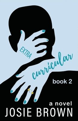 Josie Brown - Extracurricular - Book 2, Häftad