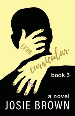 Josie Brown - Extracurricular - Book 3, Häftad