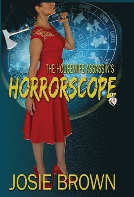 Josie Brown - Housewife Assassin's Horrorscope, Inbunden