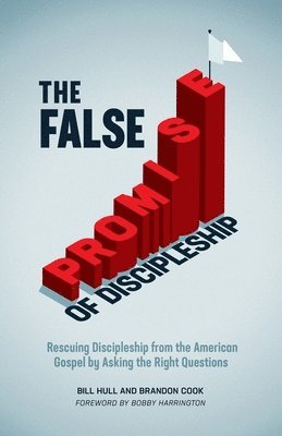 bokomslag False Promise of Discipleship