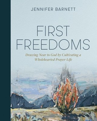 Jennifer Barnett - First Freedoms, Häftad