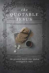 bokomslag The Quotable Jesus