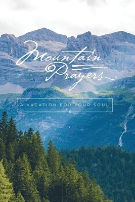 Mountain Prayers 1