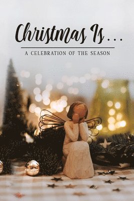Honor Books - Christmas Is . . ., Häftad