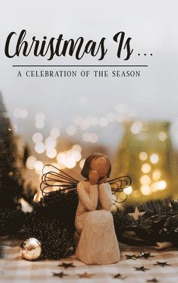 Honor Books - Christmas Is . . ., Inbunden