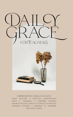 Honor Books - Daily Grace for Teachers, Inbunden
