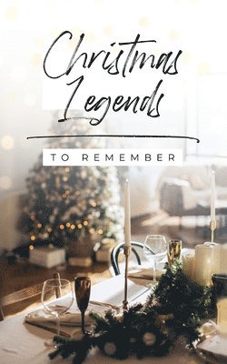 Christmas Legends to Remember 1