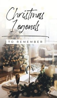 bokomslag Christmas Legends to Remember