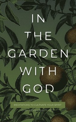 Honor Books - In the Garden with God, Häftad