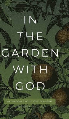 In the Garden with God