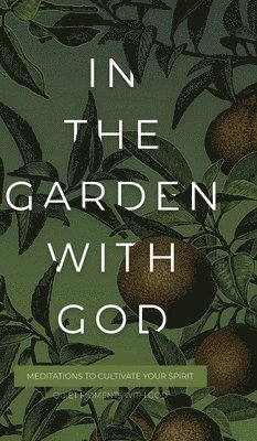 In the Garden with God 1