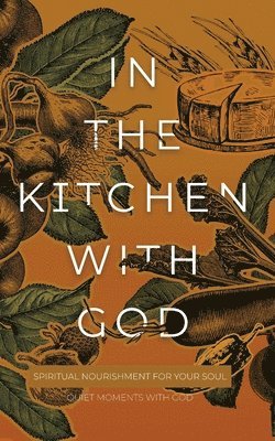 bokomslag In the Kitchen with God