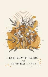 bokomslag Everyday Prayers for Everyday Cares