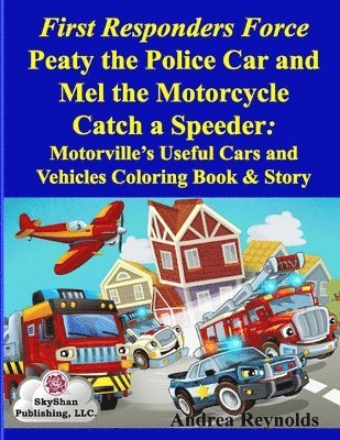 First Responders Force Peaty the Police Car and Mel the Motorcycle Catch a Speeder 1