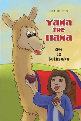 Yama the Llama--Off to Bethsaida 1