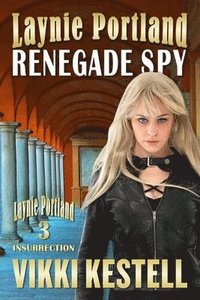 bokomslag Laynie Portland, Renegade Spy