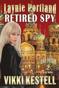 bokomslag Laynie Portland, Retired Spy
