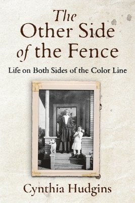 Cynthia Hudgins - Other Side of the Fence, Häftad