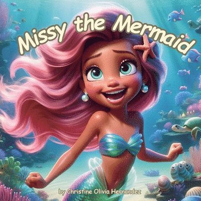 Missy the Mermaid 1