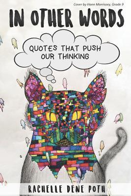In Other Words: Quotes that Push Our Thinking