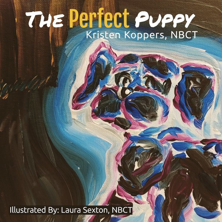 Kristen Koppers - Perfect Puppy, Häftad